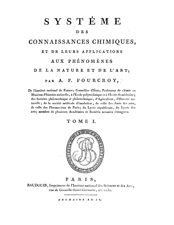 Última obra publicada por Foucroy antes de su muerte, el "Sistema de conocimiento químico y su aplicación a los fenómenos de la naturaleza y el arte", 1801