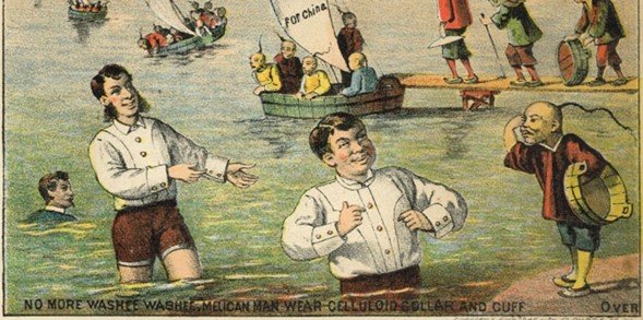 Tarjeta comercial de celuloide, ca. 1880. Algunos anuncios de cuellos y puños de celuloide reflejaban el prejuicio antichino generalizado de finales del siglo XIX al sugerir que la ropa blanca de celuloide, que no requería ser lavada, podía expulsar a los inmigrantes del negocio.